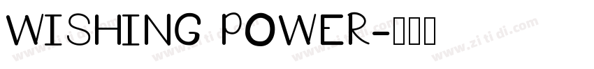 WISHING POWER字体转换